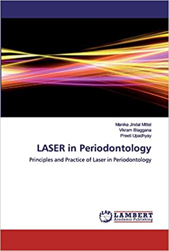 LASER in Periodontology Principles and Practice of Laser in Periodontology